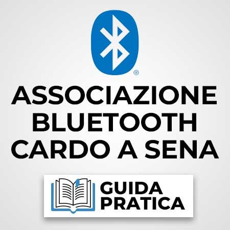 Guida per connettere bluetooth CARDO a SENA